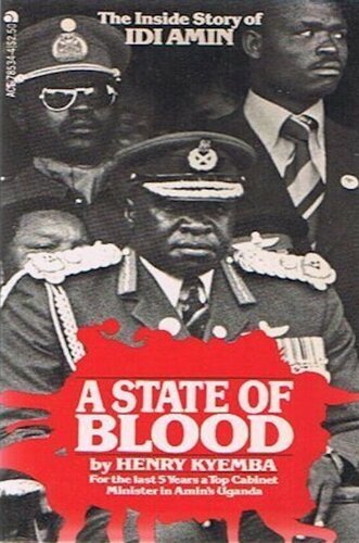 State of Blood: The Inside Story of Idi Amin