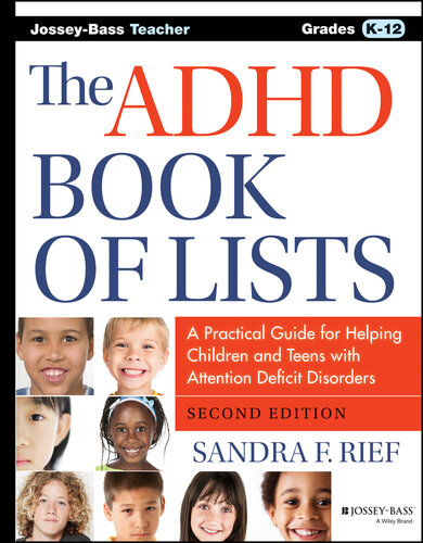 ADHD book of lists: A Practical Guide for Helping Children and Teens with Attention Deficit Disorders