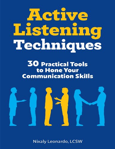 Active Listening Techniques 30 Practical Tools to Hone Your Communication Skills