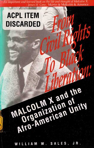 From Civil Rights to Black Liberation: Malcolm X and the Organization of Afro-American Unity