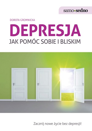 Depresja. Jak pomóc sobie i bliskim (, ) -