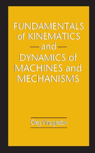 Fundamentals of Kinematics and Dynamics of Machines and Mechanisms