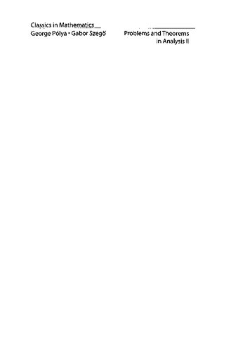 Problems and Theorems in Analysis II: Theory of Functions. Zeros. Polynomials. Determinants. Number Theory. Geometry