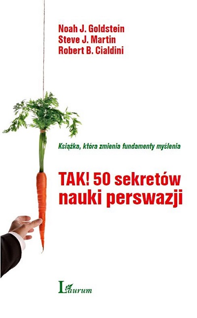 Tak! 50 sekretów nauki perswazji