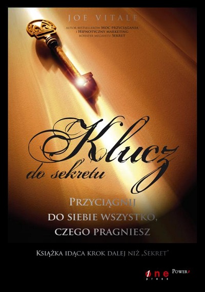 Klucz do sekretu. Przyciągnij do siebie wszystko, czego pragniesz