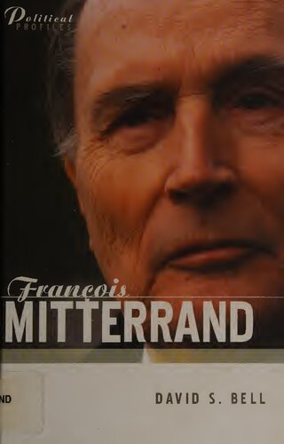 François Mitterrand: a political biography