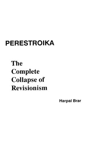 Perestroika: The Complete Collapse of Revisionism