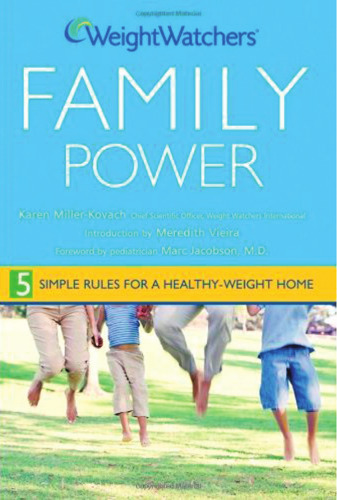 Weight Watchers Family Power: 5 Simple Rules for a Healthy-Weight Home