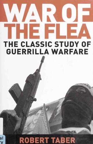 War of the flea : the classic study of guerrilla warfare