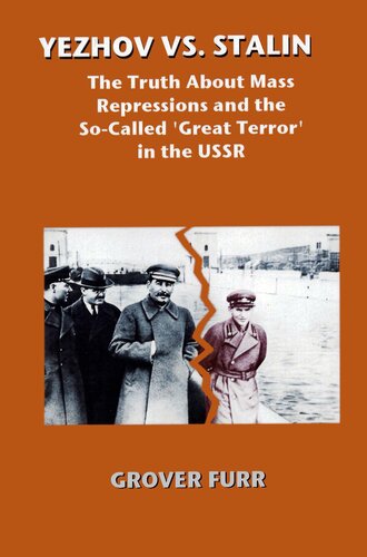 Yezhov vs. Stalin: The Truth About Mass Repressions and the So-Called 'Great Terror' in the USSR