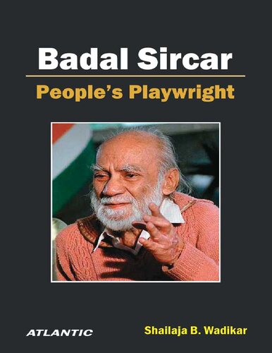 Badal Sircar : people's playwright