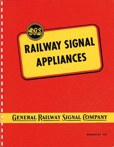 Railway Signal Appliances, Pamphlet 751