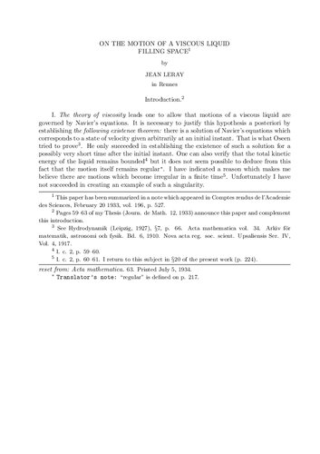 On the motion of a viscous liquid filling space
