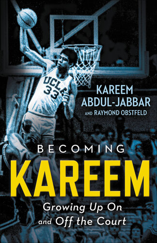 Becoming Kareem: Growing Up on and Off the Court