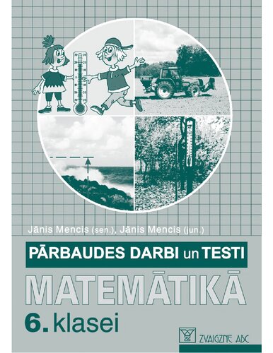 MATEMĀTIKA 6. KLASEI. Pārbaudes darbi un testi