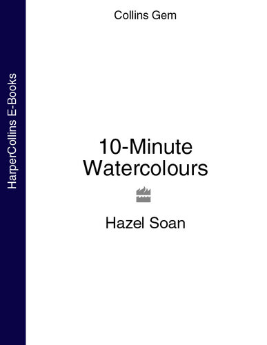 10-Minute Watercolours (Collins Gem)