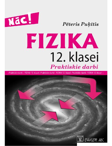 FIZIKA 12. KLASEI. Praktiskie darbi