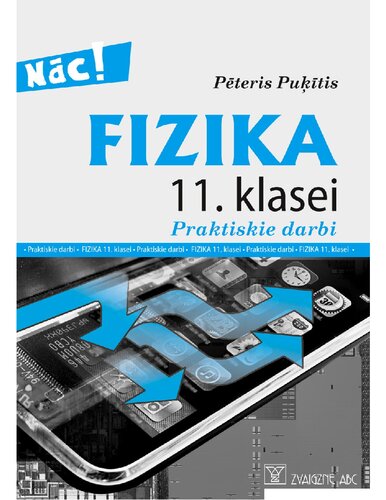 FIZIKA 11. KLASEI. Praktiskie darbi