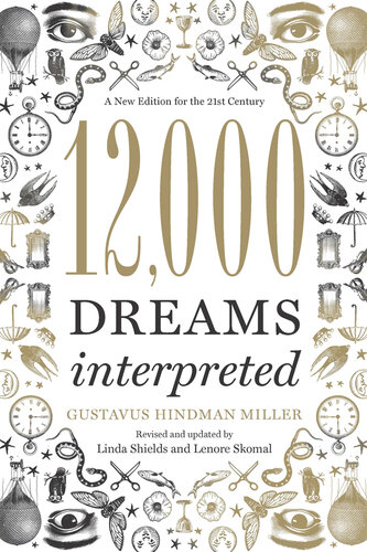 12,000 Dreams Interpreted: A New Edition for the 21st Century