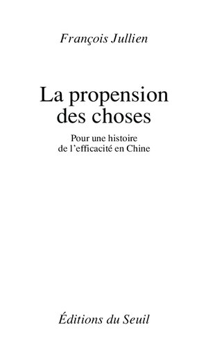 La Propension des choses