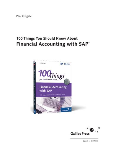 Financial Accounting with SAP: 100 Things You Should Know About...