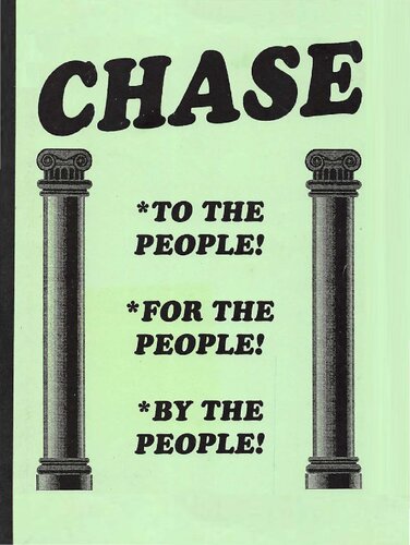 Chase: To The People! For The People! By The People!