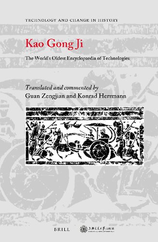 Kao Gong Ji The Worlds Oldest Encyclopaedia of Technologies