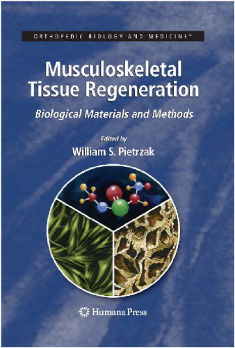 Musculoskeletal Tissue Regeneration: Biological Materials and Methods