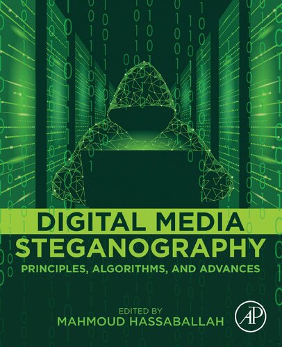 Digital Media Steganography: Principles, Algorithms, and Advances