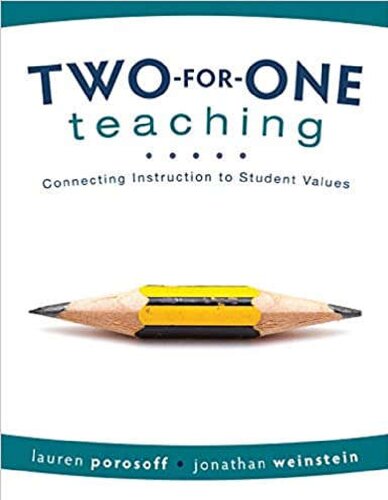 Two-for-One Teaching: Connecting Instruction to Student Values (Integrate Social-Emotional Learning into Academic Instruction) Kindle Edition