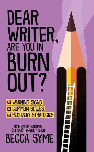 Dear Writer, Are You In Burnout? (QuitBooks for Writers Book 2)