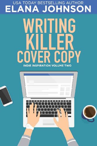 Writing Killer Cover Copy (Indie Inspiration for Self-Publishers Book 2)