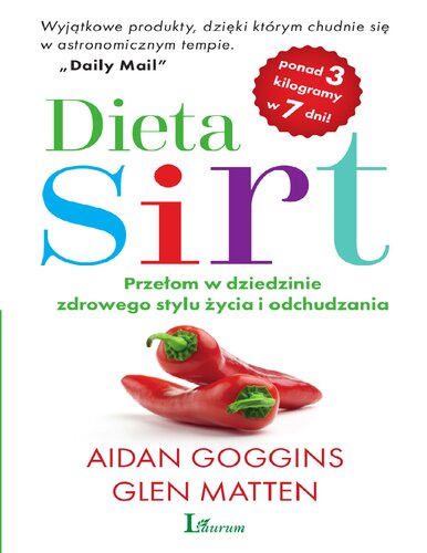 Dieta SIRT. Przełom w dziedzinie zdrowego stylu życia i odchudzania