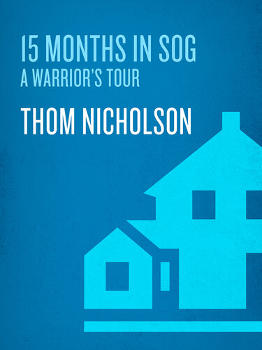15 Months in SOG: A Warrior's Tour