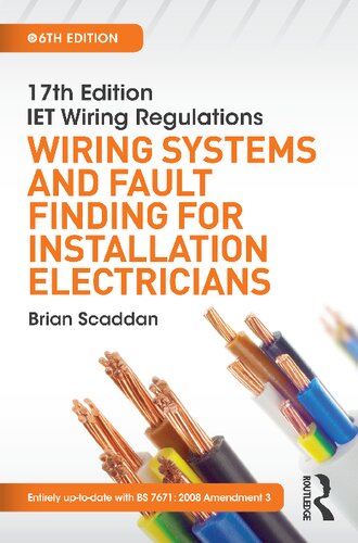 17th Edition IET Wiring Regulations: Wiring Systems and Fault Finding for Installation Electricians