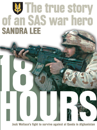 18 Hours: The True Story of an SAS War Hero
