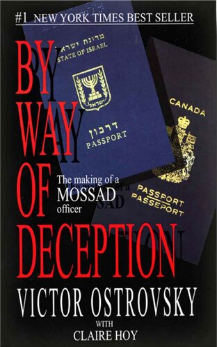 By Way of Deception; The Making and Unmaking of a Mossad Officer