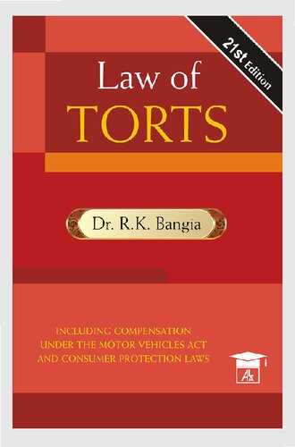 The Law of Torts including Consumer Protection Laws India by Dr. RK Bangia