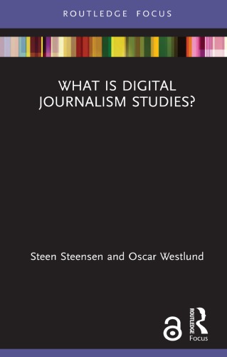 What Is Digital Journalism Studies?