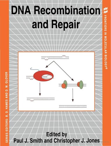DNA Recombination and Repair (Frontiers in Molecular Biology)