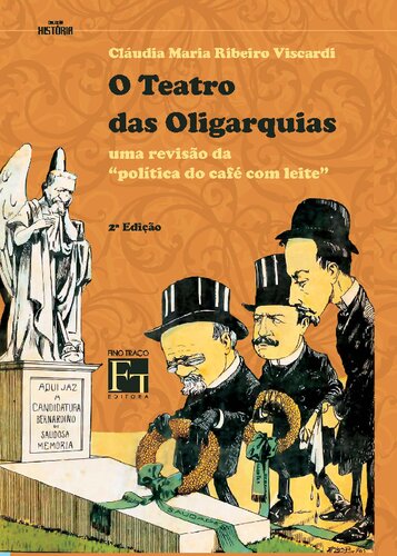 O teatro das oligarquias