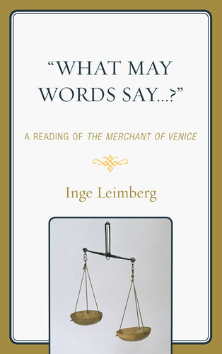 What May Words Say . . . ?: A Reading of the the Merchant of Venice