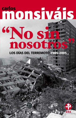 No sin nosotros: Los días del terremoto 1985-2005