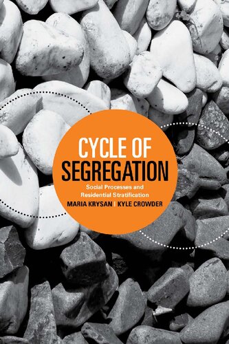 Cycle of segregation: social processes and residential stratification