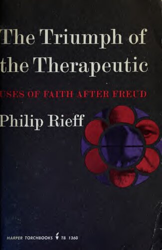 The Triumph of the Therapeutic: Uses of Faith after Freud