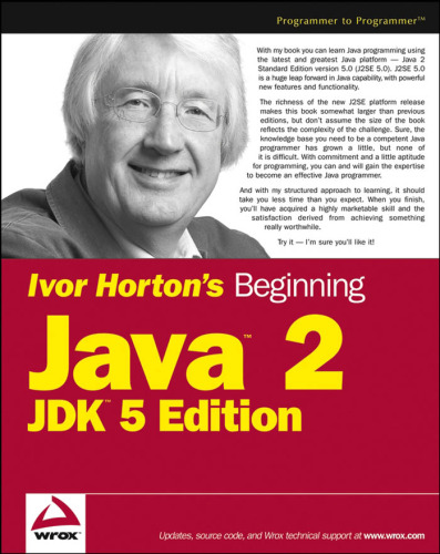 Ivor Horton's beginning Java 2, JDK 5 edition
