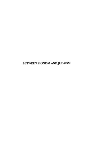 Between Zionism And Judaism: The Radical Circle In Brith Shalom 1925-1933