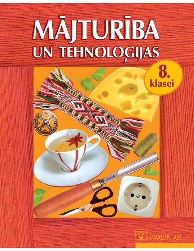 MĀJTURĪBA UN TEHNOLOĢIJAS 8. KLASEI