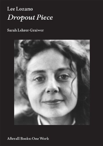 Lee Lozano: Dropout Piece