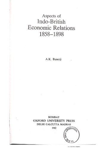 Aspects of Indo-british Economic Relations 1858-98